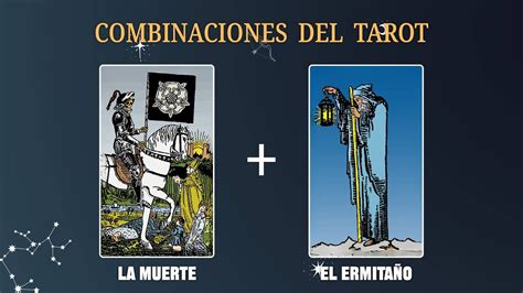 Combinaciónes del Tarot: El Ermitaño y La Muerte